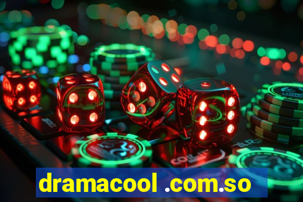dramacool .com.so